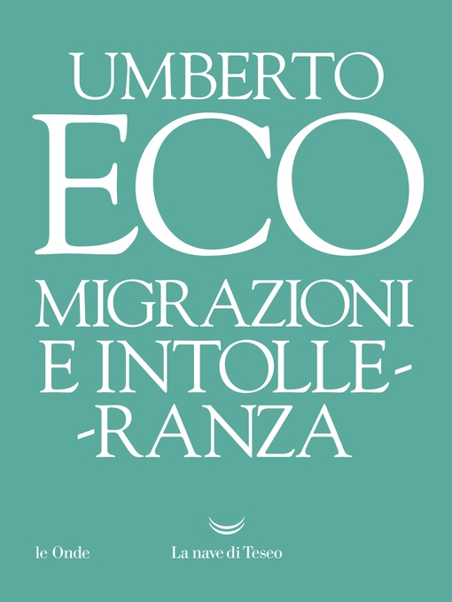 Title details for Migrazioni e intolleranza by Umberto Eco - Available
